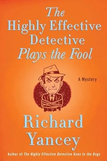 The Highly Effective Detective Plays the Fool