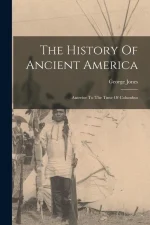 The History of Ancient America