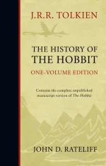 The History of the Hobbit: One Volume Edition