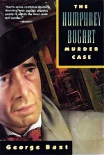 The Humphrey Bogart Murder Case