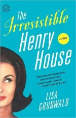 The Irresistible Henry House