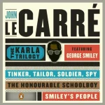 The Karla Trilogy Featuring George Smiley