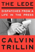 The Lede: Dispatches From a Life in the Press