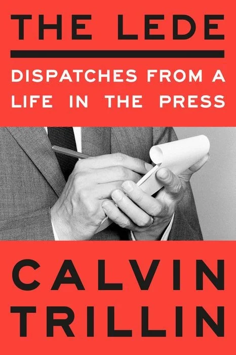The Lede: Dispatches From a Life in the Press
