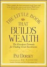 The Little Book That Builds Wealth: The Knockout Formula for Finding Great Investments