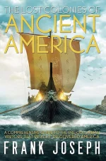 The Lost Colonies of Ancient America