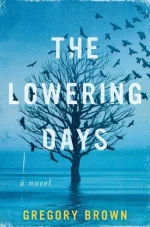The Lowering Days