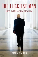 The Luckiest Man: Life With John McCain