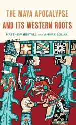 The Maya Apocalypse and Its Western Roots