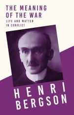 The Meaning of the War, Life & Matter in Conflict