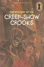 The Mystery of the Creep-Show Crooks