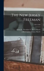 The New Jersey Freeman; 1844-1850