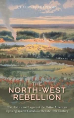 The North-West Rebellion