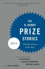 The O. Henry Prize Stories 2015