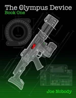 The Olympus Device: Book One