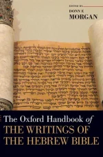 The Oxford Handbook of the Writings of the Hebrew Bible