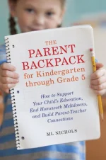 The Parent Backpack for Kindergarten Through Grade 5