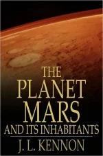 The Planet Mars and Its Inhabitants