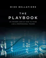 The Playbook: An Inside Look at How to Think Like a Professional Trader