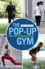 The Pop-Up Gym: How to Keep Fit Wherever You Are