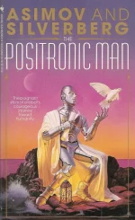 The Positronic Man