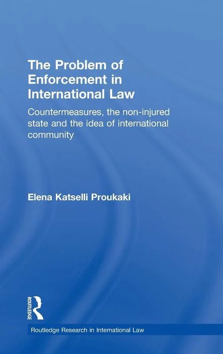 The Problem of Enforcement in International Law