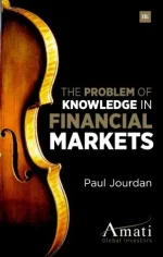 The Problem of Knowledge in Financial Markets