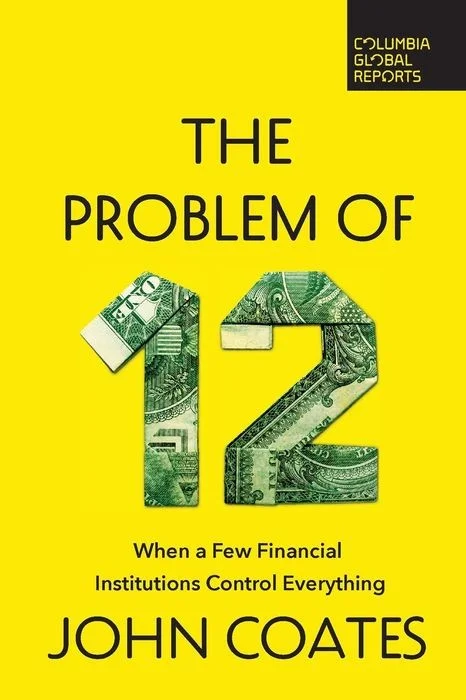 The Problem of Twelve: When a Few Companies Control Everything
