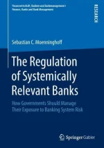 The Regulation of Systemically Relevant Banks