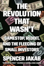The Revolution That Wasn't: How GameStop and Reddit Made Wall Street Even Richer