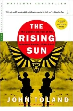 The Rising Sun: The Decline and Fall of the Japanese Empire, 1936-1945