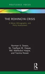 The Rohingya Crisis: A Moral, Ethnographic, and Policy Assessment