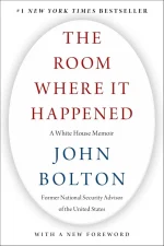 The Room Where It Happened: A White House Memoir