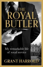 The Royal Butler: My Remarkable Life of Royal Service