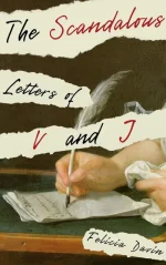 The Scandalous Letters of v and J