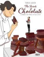 The Secrets of Chocolate: A Gourmand’s Trip Through a Top Chef’s Atelier
