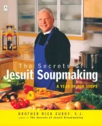 The Secrets of Jesuit Soupmaking