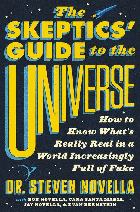 The Skeptics' Guide to the Universe