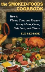 The Smoked-Foods Cookbook