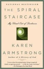 The Spiral Staircase: My Climb Out of Darkness