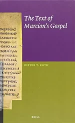 The Text of Marcion’s Gospel