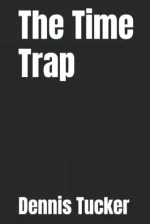 The Time Trap