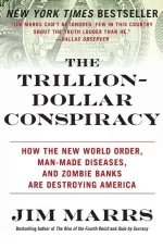 The Trillion-Dollar Conspiracy