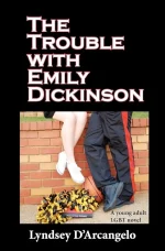 The Trouble With Emily Dickinson