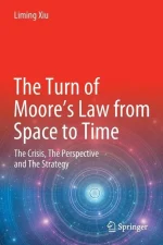 The Turn of Moore's Law From Space to Time
