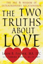 The Two Truths About Love