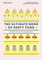 The Ultimate Book of Party Food