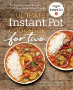The Ultimate Instant Pot Cookbook for Two
