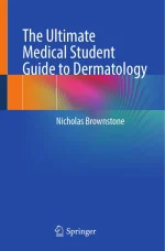 The Ultimate Medical Student Guide to Dermatology