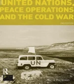The United Nations, Peace Operations and the Cold War